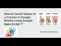 30 How to Count Values in a Column in Google Sheets Using Google Apps Script