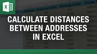 Calculate Distance between two Addresses in Excel
