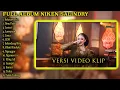 Download Lagu SEKECEWA ITU FULL ALBUM NIKEN SALINDRY TERBARU VIRAL VERSI VIDEO KLIP