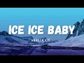 Download Lagu Vanilla Ice - Ice Ice Baby (Lyrics) 🍑