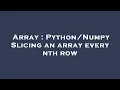 Array Slicing an array every nth row