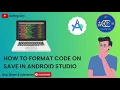 How to format code on save in android studio