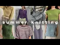 21 knitting patterns to consider for SUMMER 2026