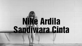 Download Nike Ardila - Sandiwara Cinta (Lyrics) MP3