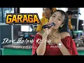 GARAGA Jandhut -Ikan Dalam Kolam - Nancy Casya - DSP audio - dianpictures