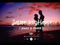 Download Lagu Jadoo ki jhappi #lofi music ( slowed + reverb ) music by unskilled reverb artist #relaxing#viral