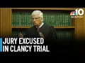 Lindsay Clancy jury sent home early Judge explains why