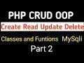 MySQLi PHP CRUD Using OOP PHP Tutorial Part-2 Update and Delete