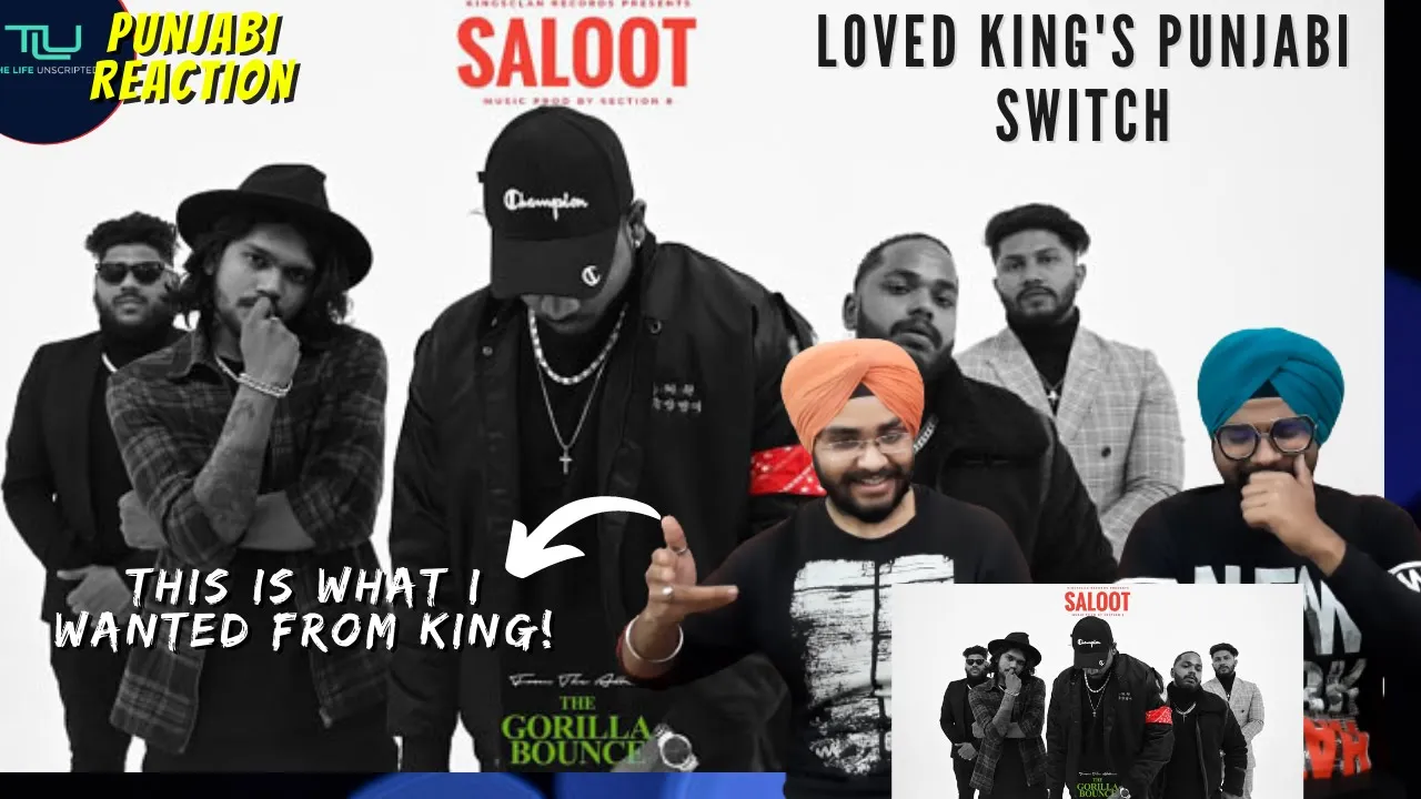 King - Saloot | The Gorilla Bounce | Prod. by Section 8 | Punjabi Reaction + Review | #tlu