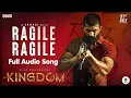 Download Lagu Ragile Ragile Audio Song | Kingdom | Vijay Deverakonda | Bhagyashrii | Anirudh Ravichander | Gowtam