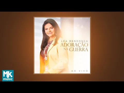 Download MP3 Léa Mendonça - Adoração na Guerra (CD Completo)