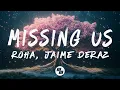 Download Lagu Roha - Missing Us (Lyrics) feat. Jaime Deraz