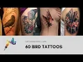 60 UNIQUE BIRD TATTOO DESIGNS