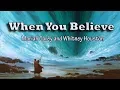 Download Lagu WHEN YOU BELIEVE Mariah Carey and Whitney Houston  vocal with lyrics
