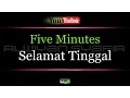 Download Lagu Karaoke Five Minutes - Selamat Tinggal