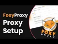 How To Use Proxies With FoxyProxy Updated Available