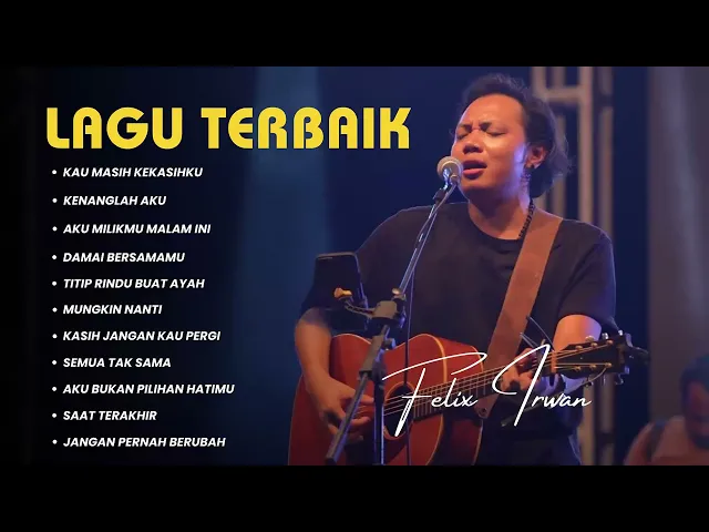 Download MP3 KAU MASIH KEKASIHKU - NAFF | FELIX IRWAN - KENANGLAH AKU | FULL ALBUM COVER TERBAIK 2024