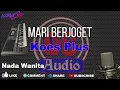 Download Lagu Karaoke Koes Plus Mari Berjoget Nada Wanita Dut Band