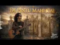 AUTO BAPER MERINDING! 🥀 Di Pintu Mahligai - IKLIM | Cover Pop Melayu Bang Brokey ft Syariva
