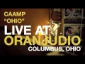 CAAMP "Ohio" Live at Oranjudio Columbus, Ohio