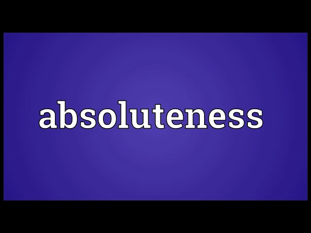 Download MP3 Absoluteness Meaning