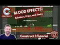 Blood Effects Splatters Drips and Stains - Construct 3 Tutorial