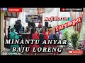 Download Lagu MINANTU ANYAR BAJU LORENG - BAJIDORAN TAROMPET Nicoentertainment