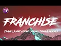 Download Lagu Travis Scott - FRANCHISE (feat. Young Thug \u0026 M.I.A.)