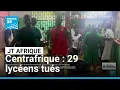 Download Lagu La Centrafrique pleure les 29 lycéens tués lors des épreuves du Baccalauréat • FRANCE 24