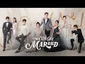 Once We Get Married Full Version Chinese Drama in Hindi Mix Song