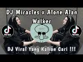 DJ MIRACLES X ALONE ALAN WALKER MELODY HABIBI X MASHUP STYLE KONDANG VIRAL TIKTOK TERBARU 2025