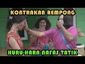 Download Lagu HURU HARA NAPAS TATIK || KONTRAKAN REMPONG EPISODE 312