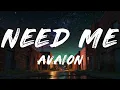 AVAION - NEED ME (Lyrics)