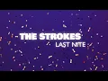 The Strokes - Last Nite (Official Audio)