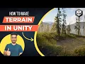 How to make Terrain in Unity 3D Unity Game Development Tutorial 2024
