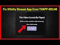 Xfinity Stream Error TVAPP-00148 Quick fix