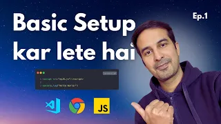 Basic Setup Hello World JavaScript Tutorial - Ep 1