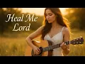 Download Lagu Heal Me Lord songs– 20 Hope \u0026 Healing Christian Songs for Difficult Times
