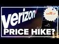 Verizon customers will get higher bills next month Here s why