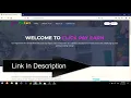 How To Earn from Click Pay Earn And Register online earning website
