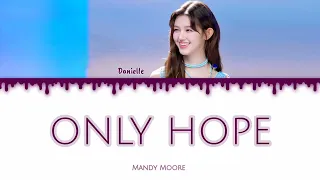 Download Danielle New Jeans - Only Hope ( by : Mandy Moore ) Cover Lyrics MP3