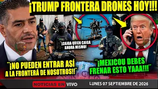 TRUMP ¡QUIEREN METERSE A MÉXICO! EJÉRCITO CIERRA EL PASO ¡SEGUN POR DRONES! SHEINBAUM HARFUCH