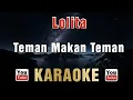 Download Lagu Lolita - Teman Makan Teman (Karaoke)