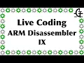 Gerph s live coding - ARM disassembler part 9