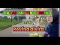Ranting yang Kering (Music \u0026 Lyrics by Yoni Dores) - REVINA ALVIRA