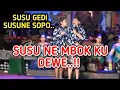 Lagu KANGEN PEYE - SUSU GEDI SUSUNE MBOKKU DEWE