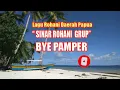 Lagu Sinar Rohani Grup   Bye Pamper