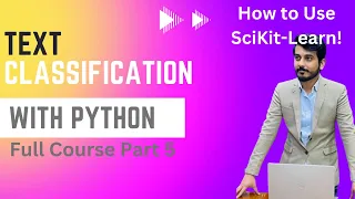 Text Classification with Python Natural Language Processing Course Part 5 Scikit Learn sklearn