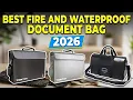 Secure Your Assets with the Best Fire and Waterproof Document Bag 2026