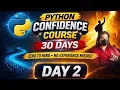 Day 2 of Python Confidence Course 30 days